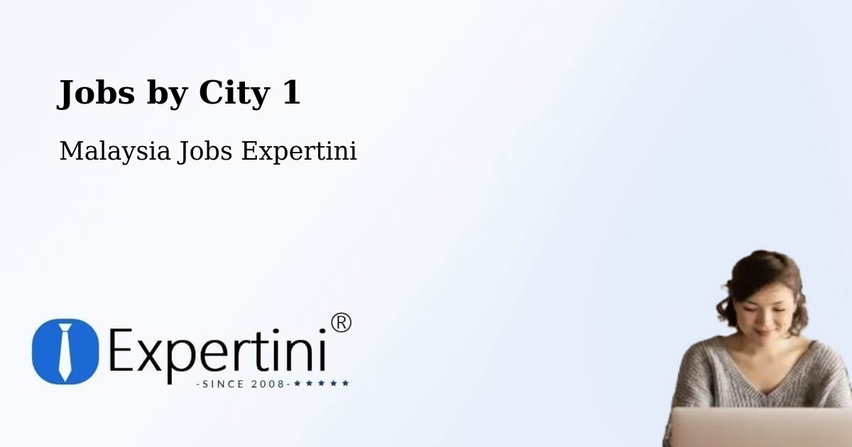 City Jobs in Malaysia - Expertini